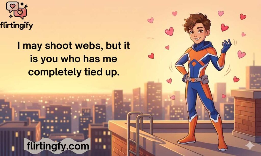 Spiderman Pick Up Lines Dirty