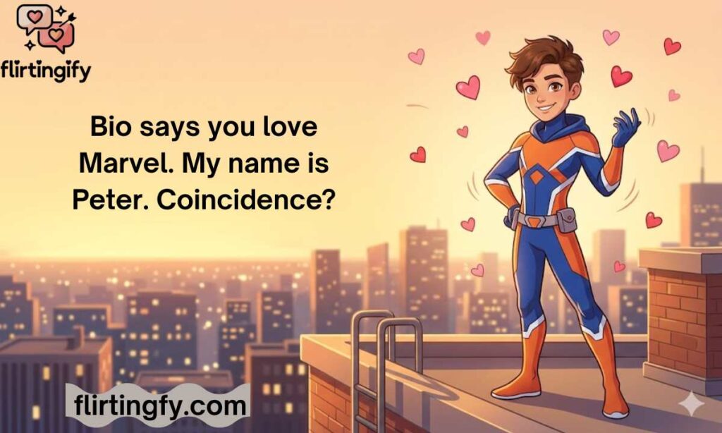 Spiderman Pick Up Lines Tinder