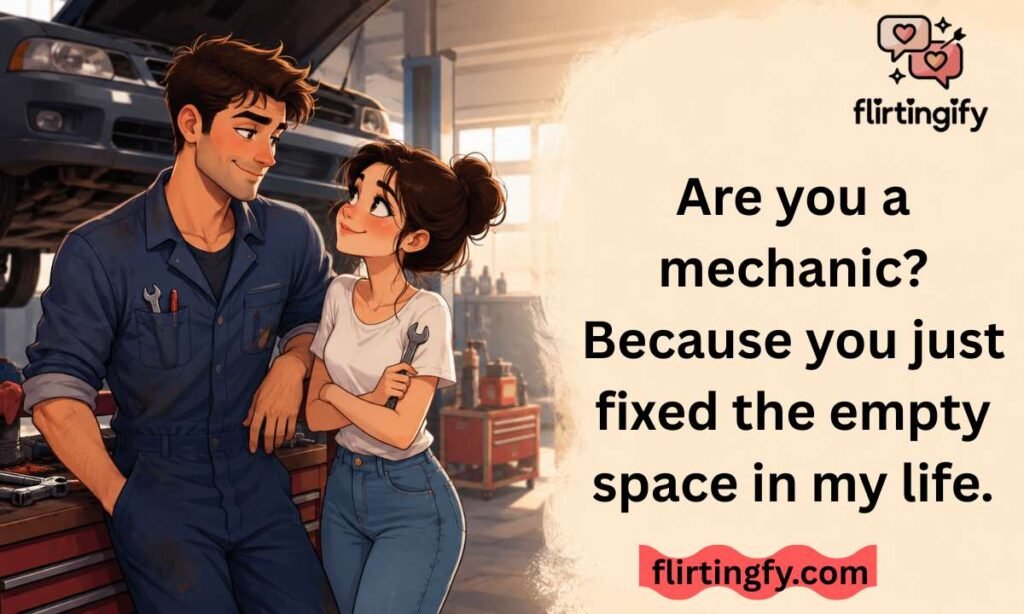 Cute Mechanic Pick-Up Lines