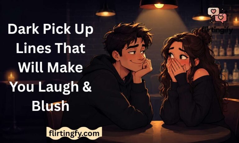 dark pick up lines