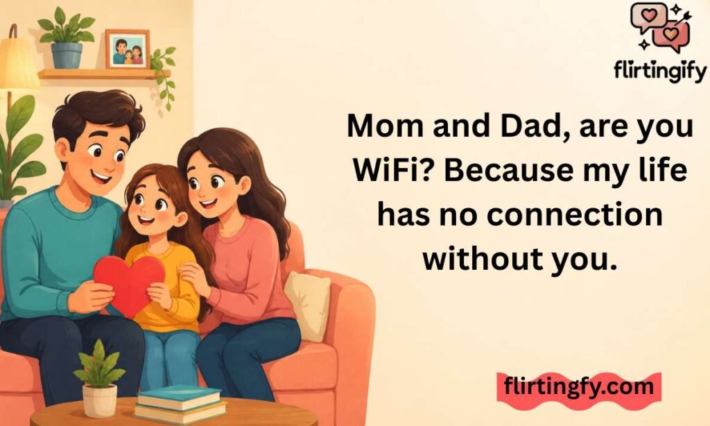 Funny Parents Day Pickup Lines