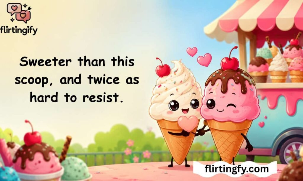Instagram Ice Cream Pickup Lines and Captions