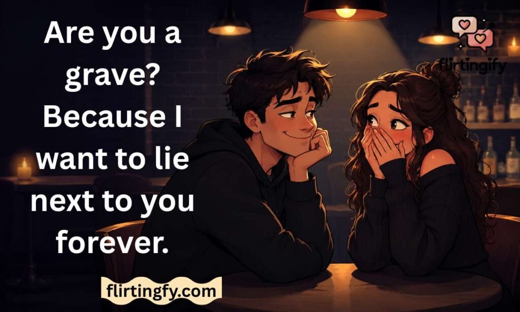 Morbid Pick Up Lines
