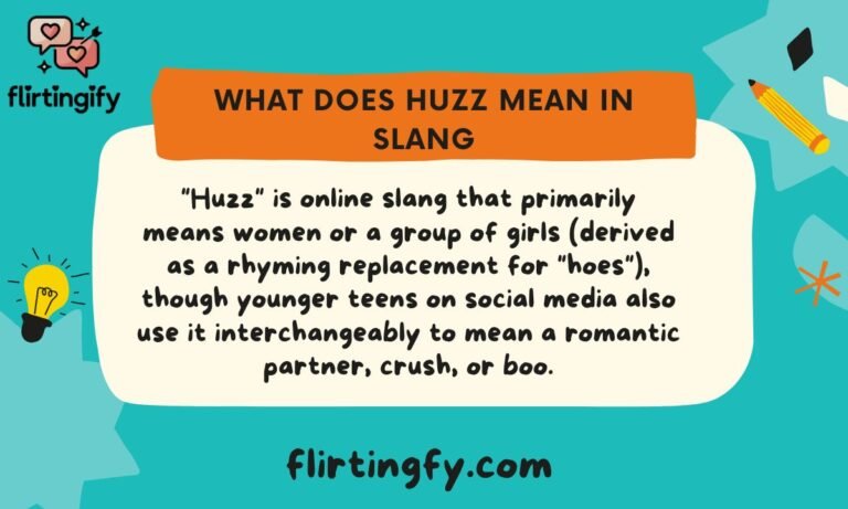 What does Huzz mean in slang